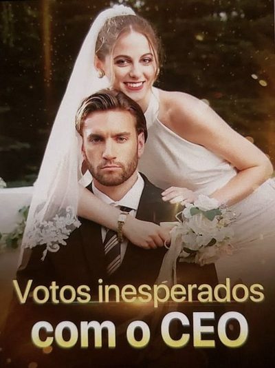 Capa da minissérie Votos Inesperados com o CEO Votos Surpresa Meu Marido É CEO